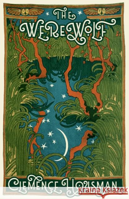 The Werewolf Clemence Housman 9781804471999