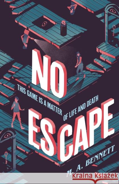 No Escape: A claustrophobic, closed-room Gothic horror M.A. Bennett 9781804536216 Hachette Children's Group