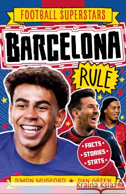 Football Superstars: Barcelona Rule Mugford, Simon 9781804536544 Hachette Children's Group