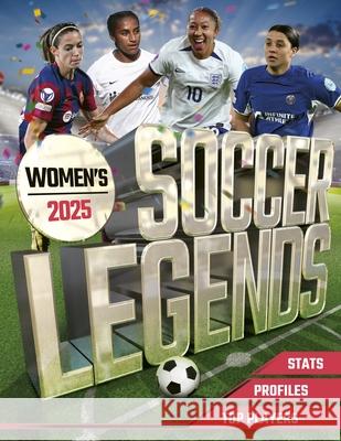 Women's Football Legends 2025  9781804537176 Welbeck Children's Books