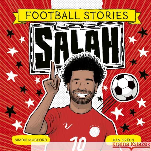 Football Stories: Salah Mugford, Simon 9781804538197 Hachette Children's Group