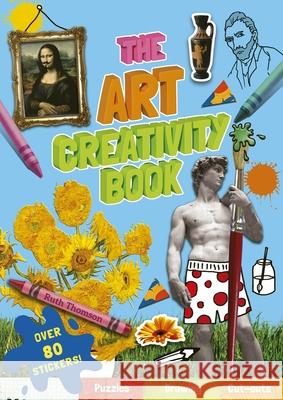 The Art Creativity Book Welbeck Children's Books 9781804538777 Welbeck Children's