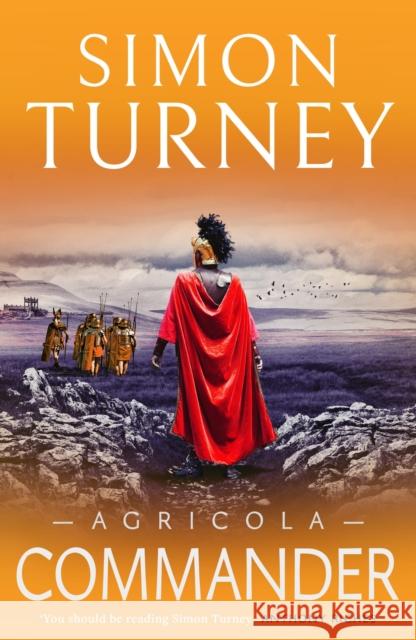 Agricola: Commander Simon Turney 9781804540480 Bloomsbury Publishing PLC