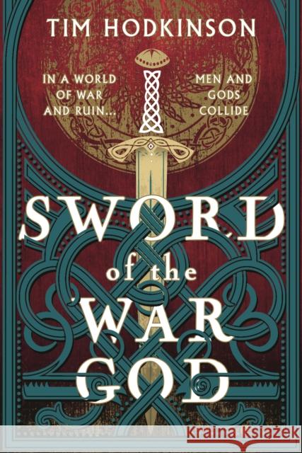 Sword of the War God Tim Hodkinson 9781804540602 Bloomsbury Publishing PLC