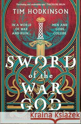 Sword of the War God Tim Hodkinson 9781804540626 Bloomsbury Publishing PLC