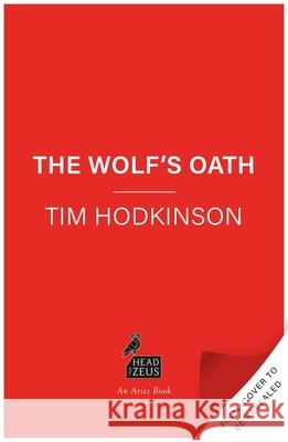 The Wolf's Oath Tim Hodkinson 9781804540732