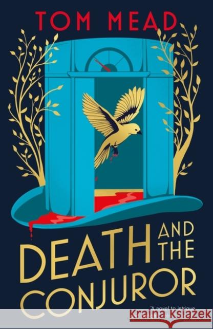 Death and the Conjuror Tom Mead 9781804540916 Head of Zeus