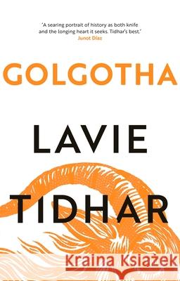 Golgotha Lavie Tidhar 9781804543566