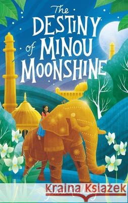 The Destiny of Minou Moonshine Gita Ralleigh 9781804545478