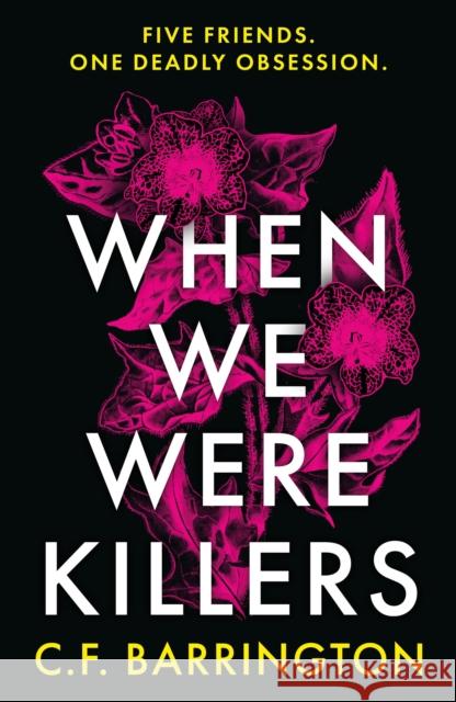 When We Were Killers C.F. Barrington 9781804545751 Bloomsbury USA