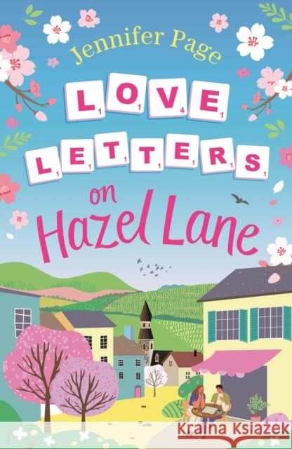 Love Letters on Hazel Lane: A cosy, uplifting, feel-good romance with a board game twist to curl up with in 2024 Jennifer Page 9781804548332
