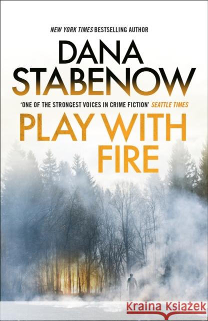 Play With Fire Dana Stabenow 9781804549599