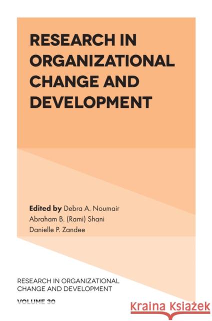 Research in Organizational Change and Development  9781804550946 Emerald Publishing Limited
