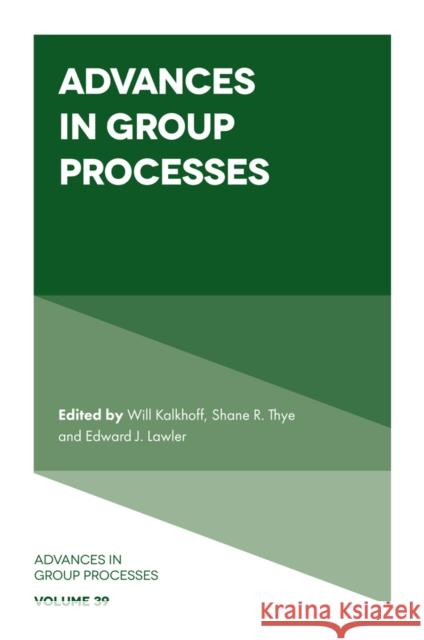 Advances in Group Processes  9781804551547 Emerald Publishing Limited