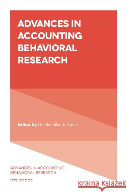Advances in Accounting Behavioral Research  9781804557990 Emerald Publishing Limited