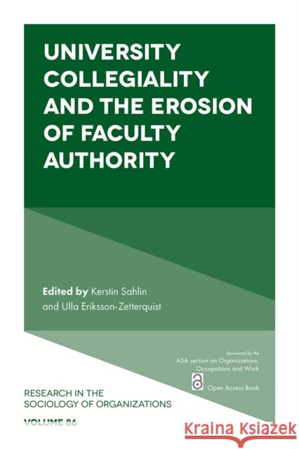 University Collegiality and the Erosion of Faculty Authority  9781804558171 Emerald Publishing Limited