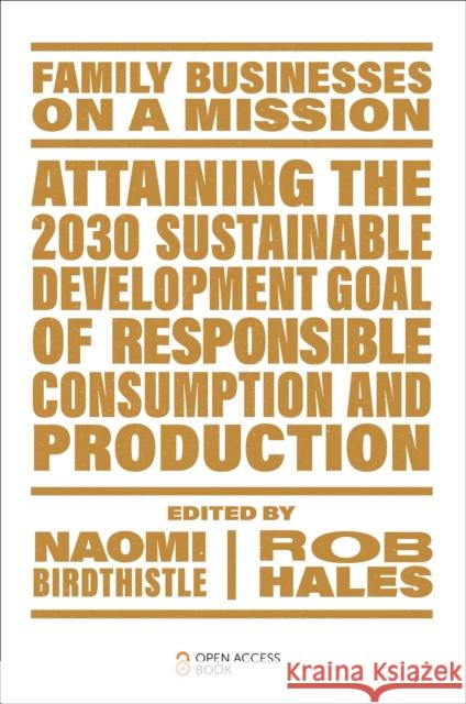 Attaining the 2030 Sustainable Development Goal of Responsible Consumption and Production  9781804558430 Emerald Publishing Limited