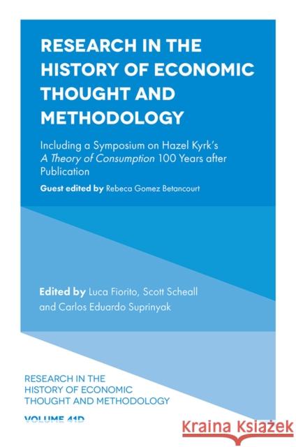 Research in the History of Economic Thought and Methodology  9781804559918 Emerald Publishing Limited