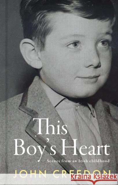 This Boy's Heart John Creedon 9781804580486