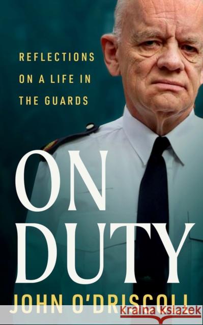 On Duty John O'Driscoll 9781804581025 Gill