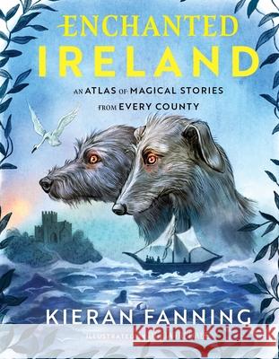 Enchanted Ireland Kieran Fanning 9781804582206