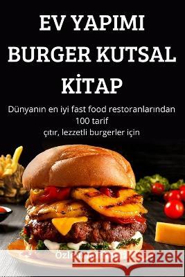 Ev Yapimi Burger Kutsal Kİtap Özlem Korkmaz 9781804659441