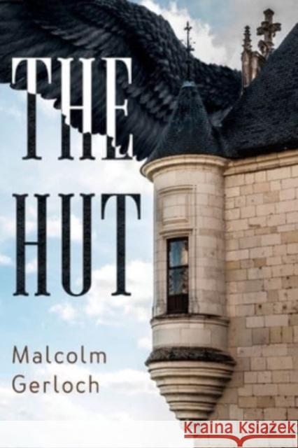 The Hut Malcolm Gerloch 9781804680001 Pegasus Elliot Mackenzie Publishers