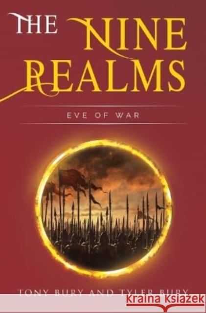 The Nine Realms: Eve of War Tony Bury 9781804680056
