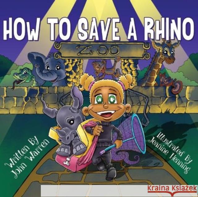 How to Save a Rhino John Warren 9781804680070