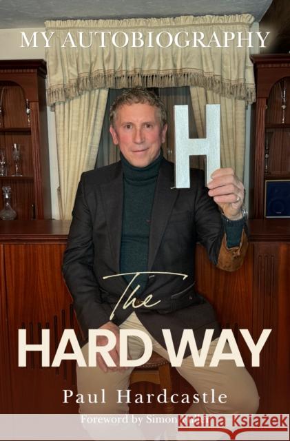 The Hard Way Paul Hardcastle 9781804680780