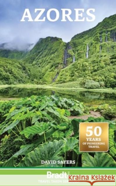 Azores David Sayers 9781804691731 Bradt Travel Guides