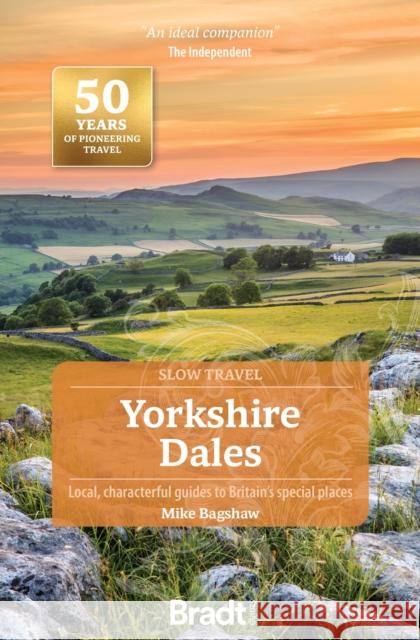 Yorkshire Dales (Slow Travel) Mike Bagshaw 9781804692165