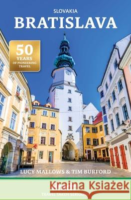 Slovakia: Bratislava Mallows, Lucy 9781804692745 Bradt Travel Guides