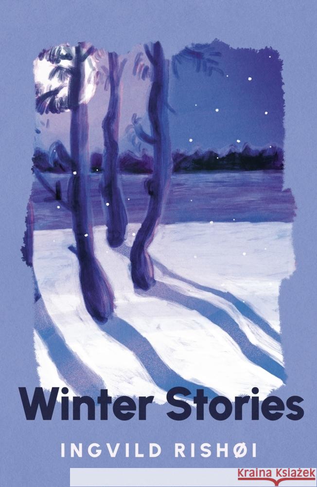 Winter Stories Ingvild Rishøi 9781804710968