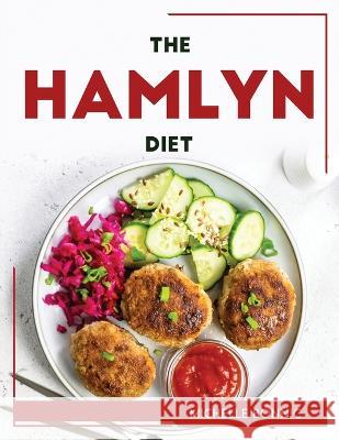 The Hamlyn Diet Michelle Bonnic   9781804769010 Michelle Bonnic