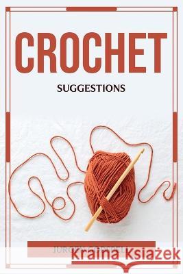 Crochet Suggestions Jurgen Godspell 9781804776568 Jurgen Godspell