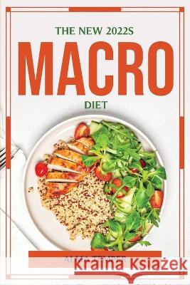 The New 2022s Macro Diet Alma Temper 9781804777268