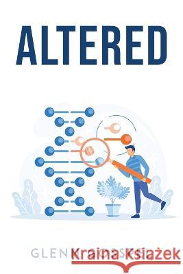 Altered Glenn Gosspel 9781804778586 Glenn Gosspel