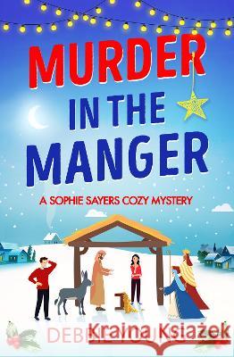 Murder in the Manger Debbie Young   9781804830789 Boldwood Books Ltd