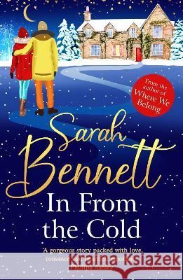 In From the Cold Sarah Bennett 9781804833216 Boldwood Books Ltd