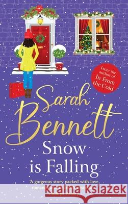 Snow is Falling Sarah Bennett 9781804833421