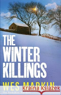 The Winter Killings Wes Markin 9781804837887