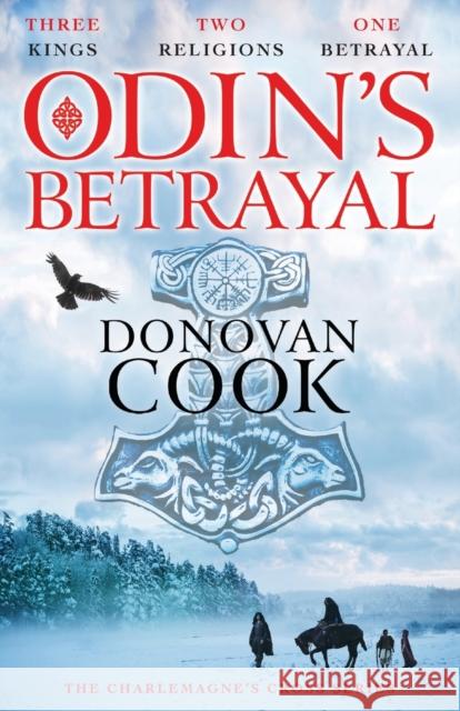 Odin\'s Betrayal Donovan Cook 9781804838143 Boldwood Books Ltd