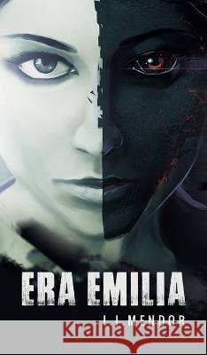 Era Emilia I I Mendor, Victor Borzak, Stephanie Higgins 9781804840450