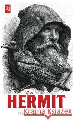 The Hermit: A Legend Ilia Chavchavadze Marjory Scott Wardrop 9781804842348 Glagoslav Publications B.V.