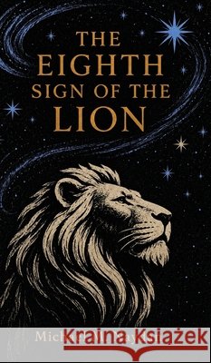 The Eighth Sign of the Lion Naydan, Michael M. 9781804842935