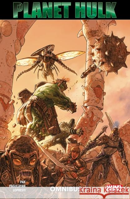 Planet Hulk Omnibus Greg Pak, Carlo Pagulayan, Aaron Lopresti 9781804910122