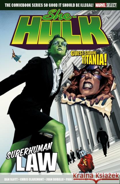 Marvel Select She Hulk: Superhuman Law Dan Slott, Chris Claremont, Juan Bobillo 9781804910214 Panini Publishing Ltd