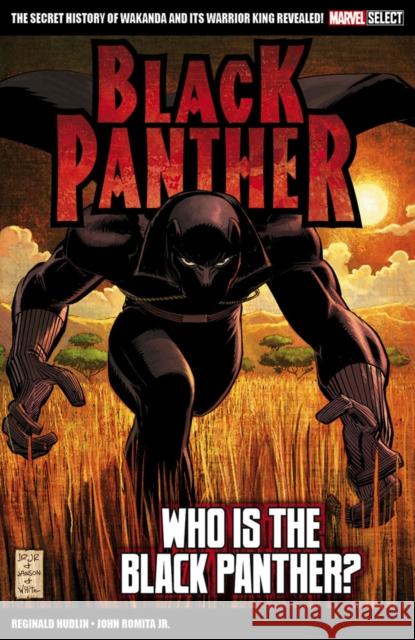 Marvel Select Black Panther: Who is The Black Panther? Reginald Hudlin 9781804910245 Panini Publishing Ltd