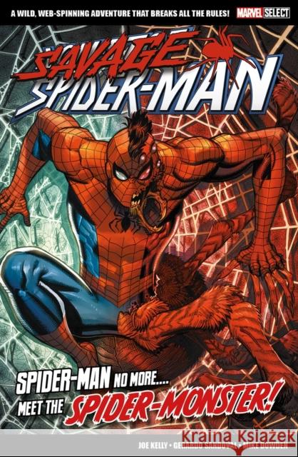 Marvel Select Savage Spider-Man Joe Kelly 9781804911181 Panini Publishing Ltd